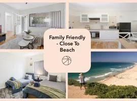 Family Friendly - Close To Beach