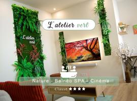 L'atelier vert - SPA, Suite Luxe, Proche Hypercentre - Classé 4 étoiles – hotel w Troyes