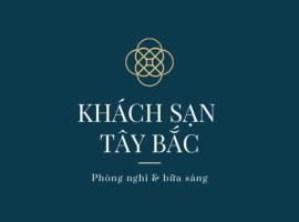 Tay Bac Hotel, hotell sihtkohas Mộc Châu
