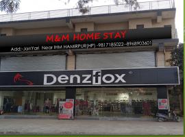 M&M home stay, hotel di Hamīrpur