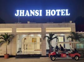 Jhansi Hotel, hotel v mestu Jhānsi