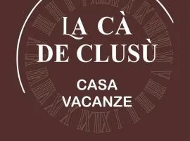 La cà de Clüsu