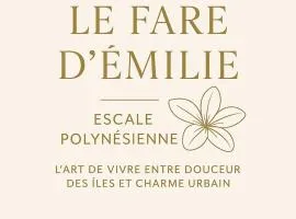 Le Fare d'Emilie - Escale Polynesienne