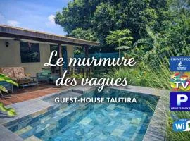 Le murmure des vagues - Guest House - Tahiti iti