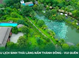 Khu Du Lịch Sinh Thái Làng Nấm Thành Đồng