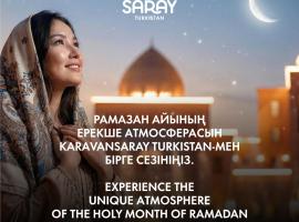 KARAVANSARAY Turkistan Family Hotel - FLYING THEATRE ACCESS, hotelli kohteessa Türkistan