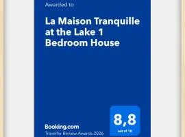 La Maison Tranquille at the Lake 1 Bedroom House