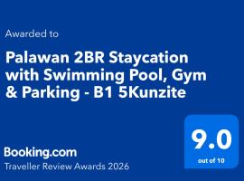 Palawan 2BR Staycation with Swimming Pool, Gym & Parking - B1 5Kunzite, condominio en Puerto Princesa