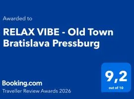 RELAX VIBE - Old Town Bratislava Pressburg