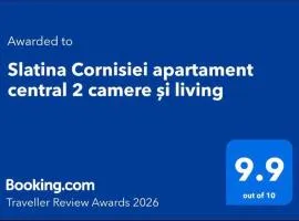 Slatina Cornisiei Luxury apartament central 2 camere și living Oferim transport de la aeroport și retur contra cost