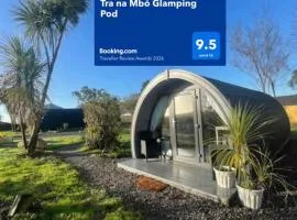 Trá na Mbó Glamping Pod