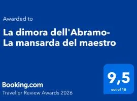 La dimora dell'Abramo-La mansarda del maestro