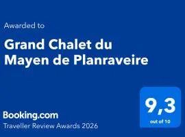 Grand Chalet du Mayen de Planraveire