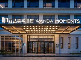 Wanda Moments Hotel Jingshan, hotel a Jingshan