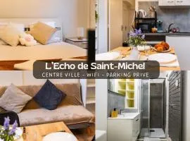 L'Echo de Saint-Michel - Parking Privé - StyleCosy