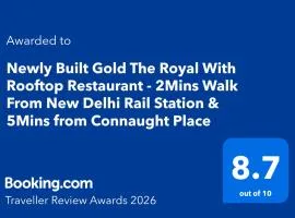 Newly Built Gold The Royal With Rooftop Restaurant - 2Mins Walk From New Delhi Rail Station & 5Mins from Connaught Place
