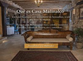 Casa Malinalco Hotel Boutique & Restaurante, хотел в Sotosalbos