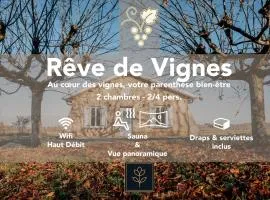 Rêve de Vignes - Au cœur des vignes, votre parenthèse bien-être