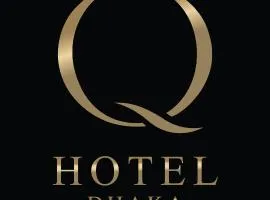 Q Hotel Dhaka