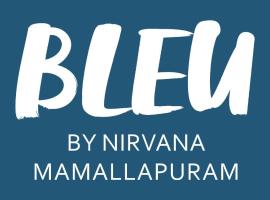 BLEU by NIRVANA, hotel u gradu 'Mahabalipuram'