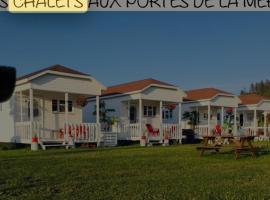 Les chalets aux portes de la mer, hotel em Sainte-Flavie