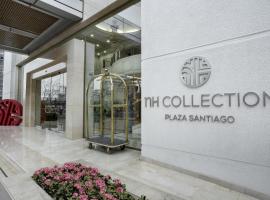 NH Collection Plaza Santiago, hotel a Santiago