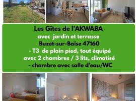 Gîtes de l'AKWABA hébergements T2 et T3 et 1 chambre à la nuitée cliquez sur voir les disponibilités pour voir tous les hébergements disponibles merci, viešbutis mieste Buzet-sur-Baïse