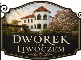 Dworek pod Liwoczem, hotel a Brzyska