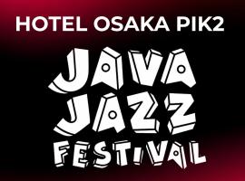 Hotel Osaka PIK2, hotel i Tangerang