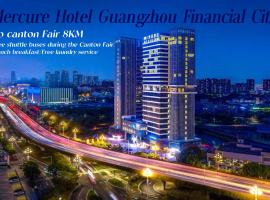 Mercure Guangzhou Financial City - Free Shuttle Bus to Canton Fair Complex During Canton Fair Period, Hotel in Guangzhou