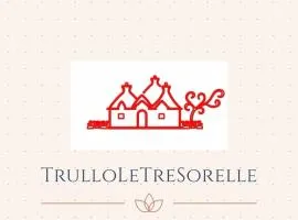 Trullo Le Tre Sorelle
