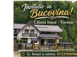 Voroneț, CABANA IOANA, Bucovina!