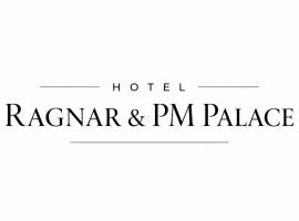 Hotel Ragnar & PM Palace, hotel in Nizhnyaya Alekseyevka