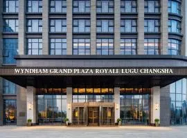 Wyndham Grand Plaza Royale Lugu Changsha