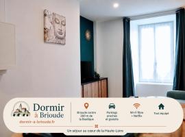 Dormir à Brioude - appartement 'esprit zen' โรงแรมในบริยูด