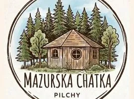 Mazurska Chatka Pilchy