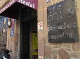 The Only Backpackers Morelia, hotel en Morelia