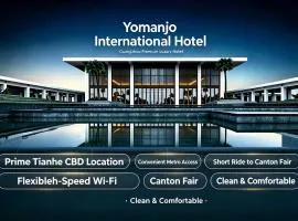 Yomanjo International Hotel - Prime Tianhe CBD Downtown Convenient Metro Access Short Ride to Canton Fair Diverse Room Types Free High Speed Wi-Fi 24 Hour Service