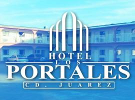 Hotel Los Portales, Hotel in Ciudad Juárez