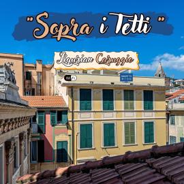 Sopra i tetti - Real Ligurian Caruggio