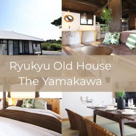 Ryukyu Old House The Yamakawa