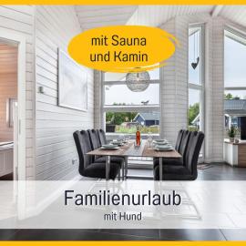 Ferienhaus Küstenzauber Kalifornien - mit Hund - komplett eingezäunter großer Garten - Sauna und Kamin - im Sommer Strandkorb inklusive