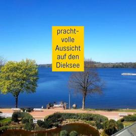 Heimathafen Dieksee - mit direktem Seeblick & Balkon am Dieksee