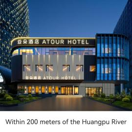 Atour Hotel Shanghai North Bund Riverside International Plaza