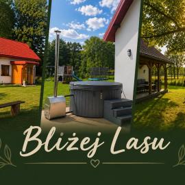 Bliżej Lasu - Rodzinny domek w górach