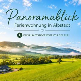 Panoramablick mit Premium-Wanderwegen vor der Haustür