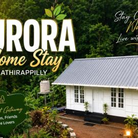 AURORA HOME STAY Athirappilly