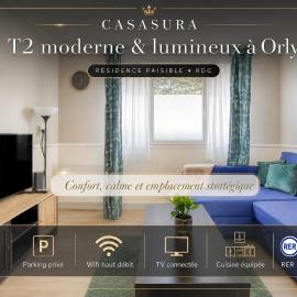 T2 cosy avec parking - Aéroport d'Orly 10 min - Proche Paris