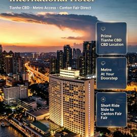 Skyline Grand International Hotel - Prime Tianhe City Center Walkable Subway Top Pick for Canton Fair Stunning High Floor Panoramic City View Luxury Guest Rooms