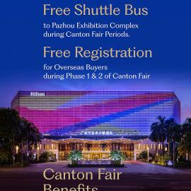 Hilton Guangzhou Baiyun-Conton Fair Free Shuttle Bus Service and Free Registration